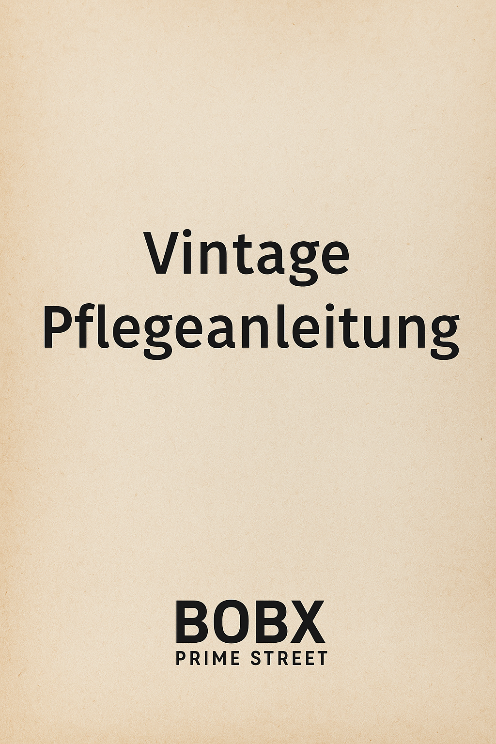 Vintage Pflegeanleitung