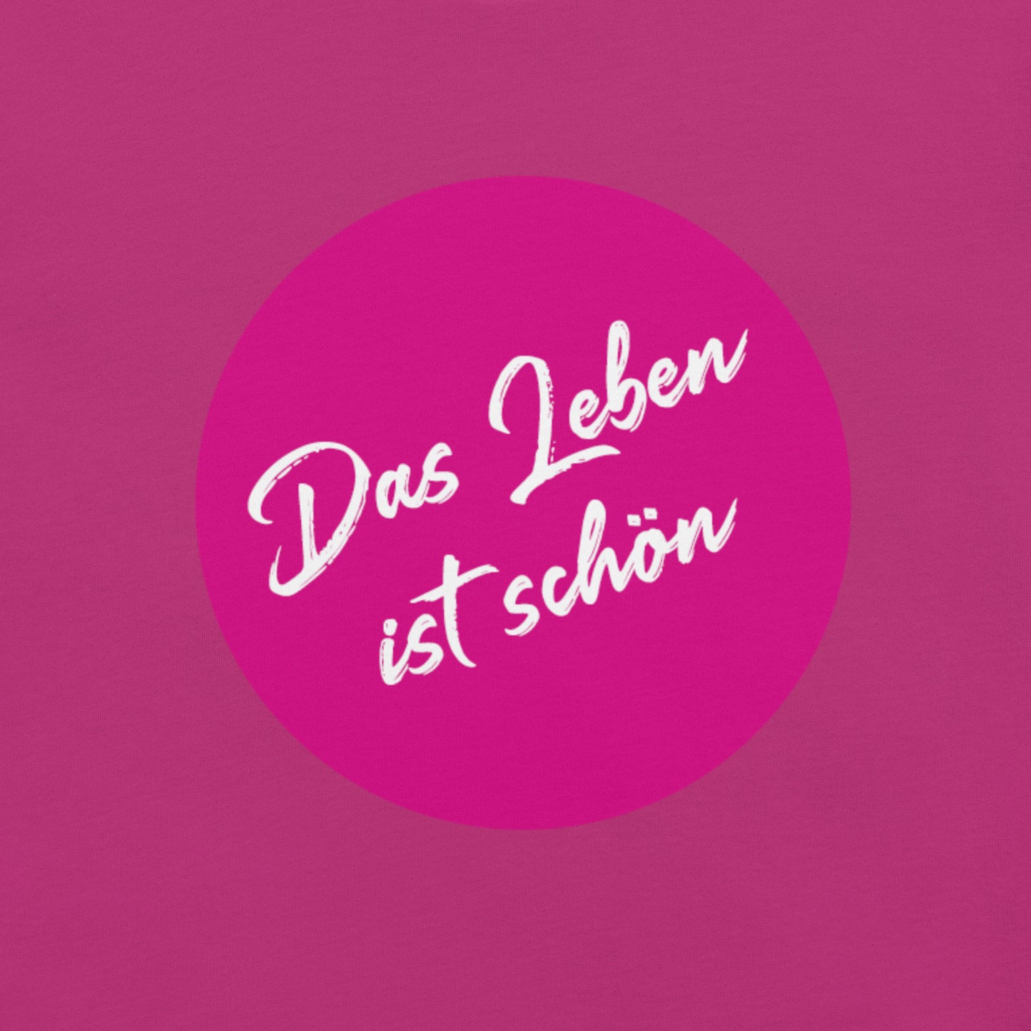 AlmaV - Unisex T-Shirt "Das Leben ist schön"