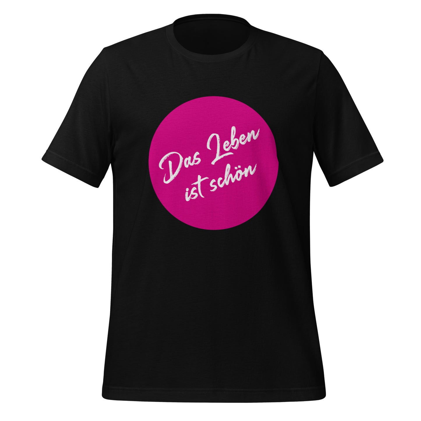 AlmaV - Unisex T-Shirt "Das Leben ist schön"