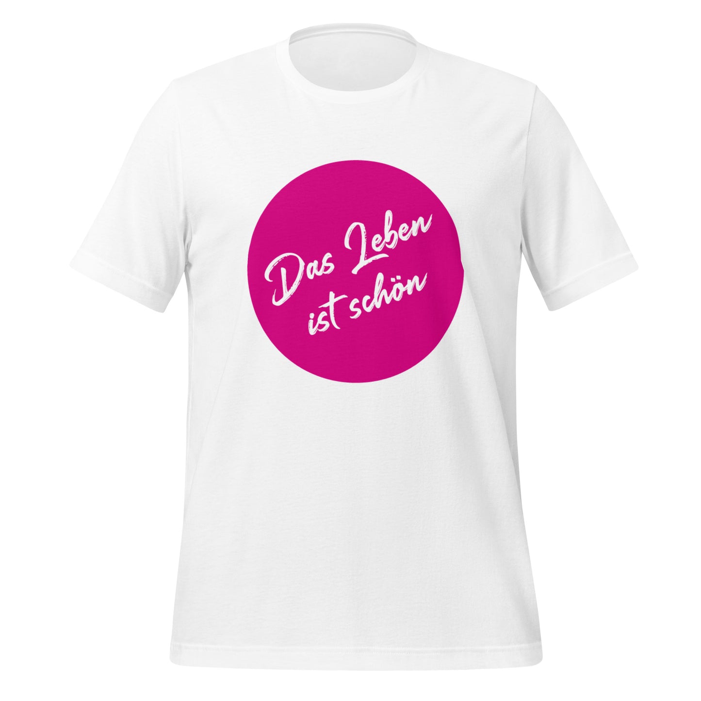 AlmaV - Unisex T-Shirt "Das Leben ist schön"